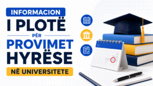 Informacion i plotë për provimet hyrëse në universitete
